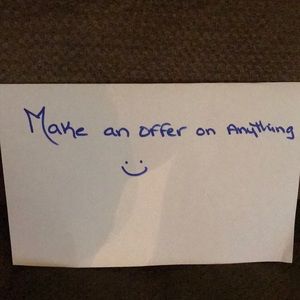 Make an offer on anything.